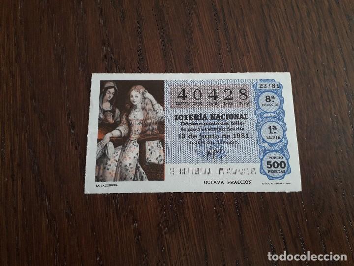 Loter&iacute;a Nacional: d&eacute;cimo loter&iacute;a nacional de dia 13-06-81 la calderona. sorteo 23/81