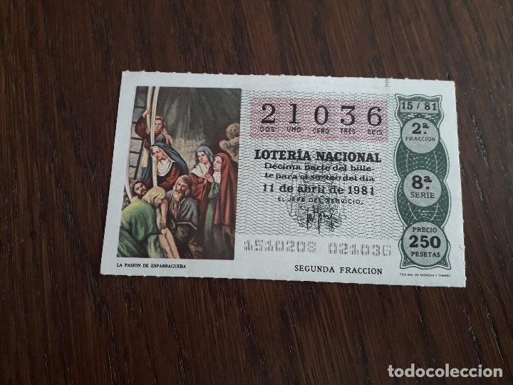 Loter&iacute;a Nacional: d&eacute;cimo loter&iacute;a nacional de dia 11-04-81 la pasi&oacute;n de Esparraguera. sorteo 15/81
