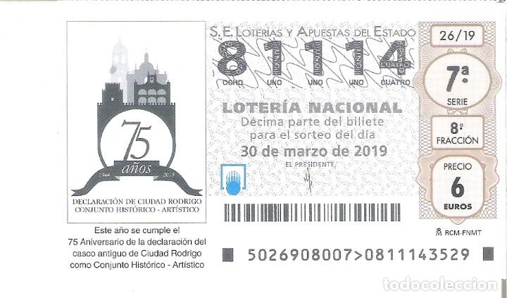 Lotteria Nationale Spagnola: 1 DECIMO LOTERIA NACIONAL SABADO 30 MARZO 2019 26/19 CIUDAD RODRIGO SALAMANCA ( CONJUNTO HISTORICO