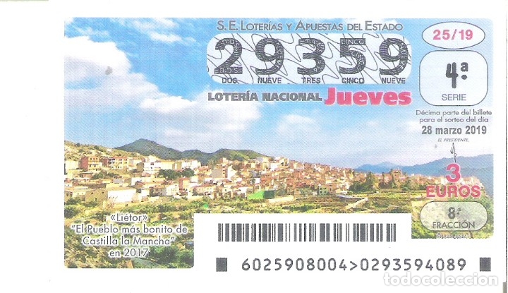 Nationale spanische Lotterie: 1 DECIMO LOTERIA NACIONAL JUEVES - 28 MARZO 2019 - 25/19 - LIETOR ( ALBACETE ) VISTA PUEBLO