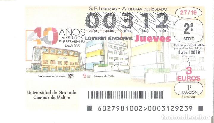 Nationale spanische Lotterie: 1 DECIMO LOTERIA NACIONAL JUEVES - 4 ABRIL 2019 - ( 27/19 ) - UNIVERSIDAD GRANADA DE CAMPUS MELILLA
