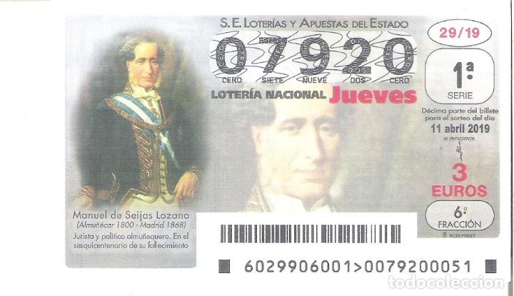 Nationale spanische Lotterie: 1 DECIMO LOTERIA NACIONAL JUEVES 11 ABRIL 2019 ( 29/19 ) MANUEL SEIJAS LOZANO ( ALMU&Ntilde;ECAR - GRANADA