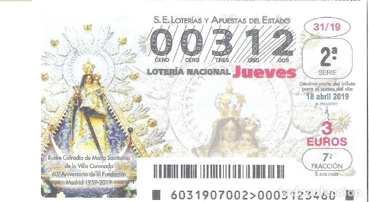 Nationale spanische Lotterie: 1 DECIMO LOTERIA JUEVES 18 ABRIL 2019 - 31/19 SEMANA SANTA COFRADIA MARIA STMA DE LA VILLA CORONADA