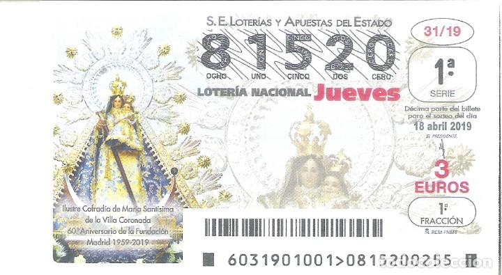 Nationale spanische Lotterie: 1 DECIMO LOTERIA JUEVES 18 ABRIL 2019 - 31/19 SEMANA SANTA COFRADIA MARIA STMA DE LA VILLA CORONADA