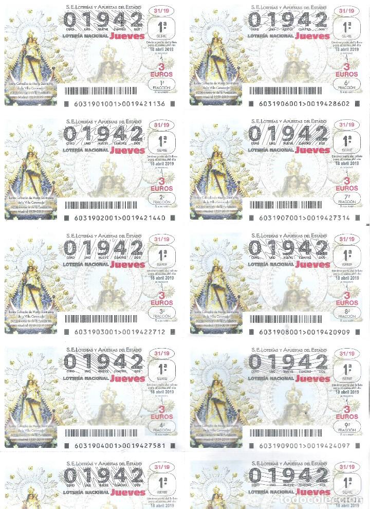Nationale spanische Lotterie: 1 BILLETE LOTERIA JUEVES 18 ABRIL 2019  31/19 SEMANA SANTA COFRADIA MARIA STMA DE LA VILLA CORONADA