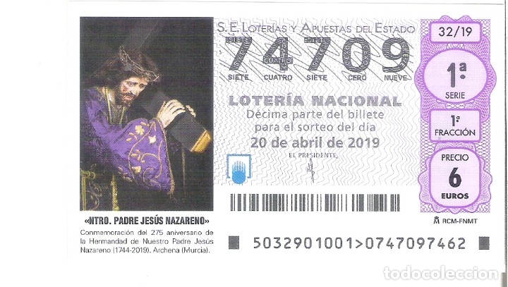 Nationale spanische Lotterie: 1 DECIMO LOTERIA NACIONAL SABADO 20 ABRIL 2019 ( 32/19 ) SEMANA SANTA NAZARENO - ARCHENA ( MURCIA