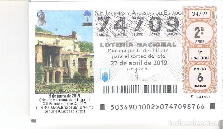 Nationale spanische Lotterie: 1 DECIMO LOTERIA NACIONAL SABADO 27 ABRIL 2019 34/19 MONASTERIO SAN JERONIMO CUACOS DE YUSTE BADAJOZ