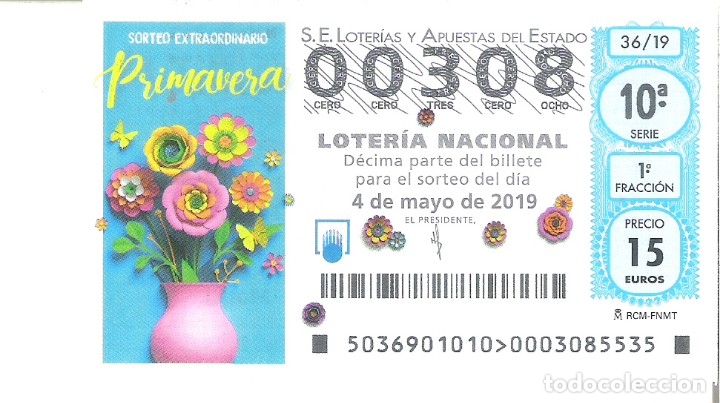 Nationale spanische Lotterie: 1 DECIMO LOTERIA NACIONAL SABADO - 4 MAYO 2019 - 36/19 SORTEO EXTRAORDINARIO PRIMAVERA