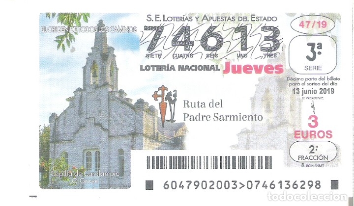 Nationale spanische Lotterie: 1 DECIMO LOTERIA NACIONAL JUEVES - 13 JUNIO 2019 47/19 CAMINO SANTIAGO O GROVE CAPILLA DE CARALAMPIO
