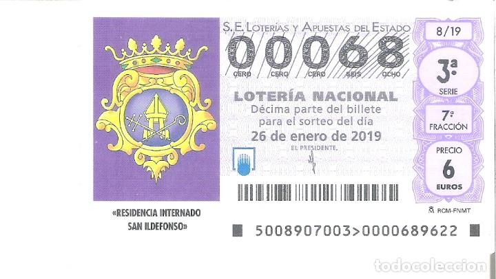 Nationale spanische Lotterie: 1 DECIMO LOTERIA NACIONAL SABADO - 26 ENERO 2019 - 8/19 NI&Ntilde;OS SAN ILDEFONSO ( RESIDENCIA INTERNADO )