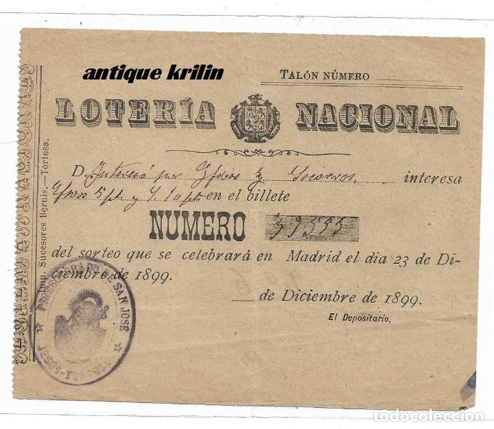 Loter&iacute;a Nacional: BILLETE LOTERIA NACIONAL 1899 .- IMPRENTA SUCESORES BERNIS .- TORTOSA
