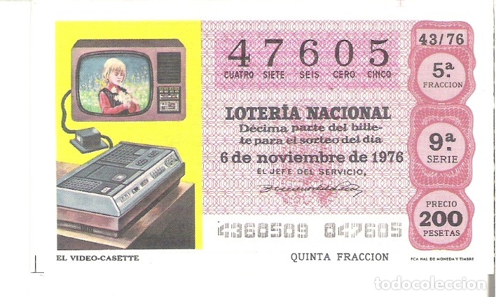 Nationale spanische Lotterie: 1 DECIMO LOTERIA SABADO - 6 NOVIEMBRE 1976 - 43/76 - EL VIDEO CASETTE