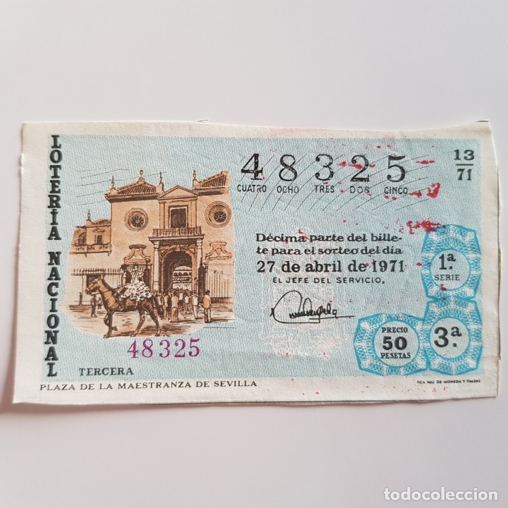 Lotaria Nacional: LOTER&Iacute;A NACIONAL,SORTEO 13 / 71, 27 ABRIL 1971, PLAZA DE LA MAESTRANZA SEVILLA