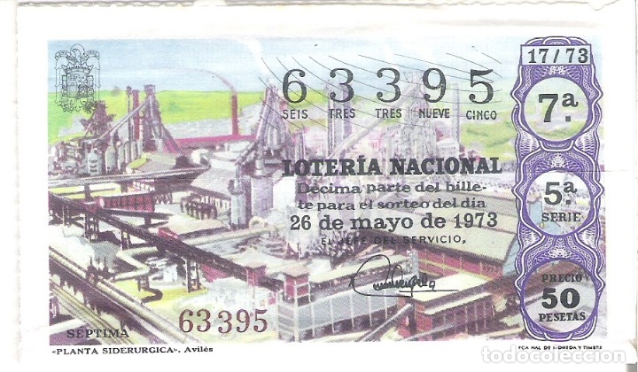 Nationale spanische Lotterie: 1 DECIMO LOTERIA DEL SABADO - 26 MAYO 1973 - 17/73 - PLANTA SIDERURGICA EN AVILES