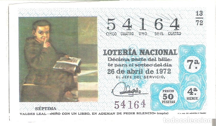 Nationale spanische Lotterie: 1 DECIMO LOTERIA SABADO 26 ABRIL 1972 13/72 PINTURAS VALDES LEAL (NI&Ntilde;O CON LIBRO - COLOR VERDA AGUA