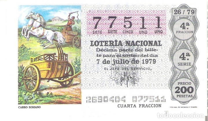 Nationale spanische Lotterie: 1 DECIMO LOTERIA DEL SABADO - 7 JULIO 1979 - 26/79 - CARRO ROMANO ( COLOR GRIS