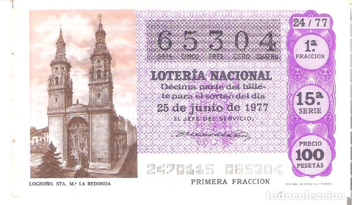 National Spanish Lottery: 1 DECIMO LOTERIA SABADO - 25 JUNIO 1977 - 24/77 - LOGRO&Ntilde;O - STA M&ordf; LA REDONDA ( COLOR FUCSIA