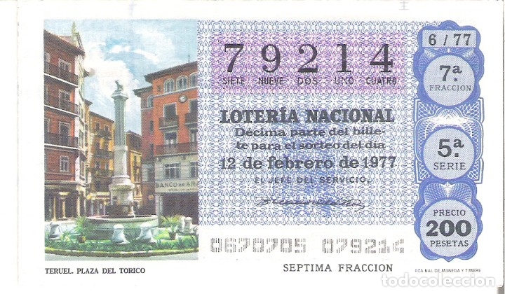 Nationale spanische Lotterie: 1 DECIMO LOTERIA DEL SABADO - 12 FEBRERO 1977 - 6/77 - PLAZA DEL TORICO ( TERUEL )