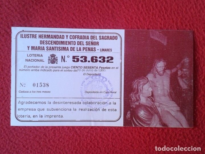 Loter&iacute;a Nacional: PARTICIPACI&Oacute;N DE LOTER&Iacute;A NACIONAL LOTTERY 1995 LINARES SAGRADO DESCENDIMIENTO DEL SE&Ntilde;OR MAR&Iacute;A PENAS