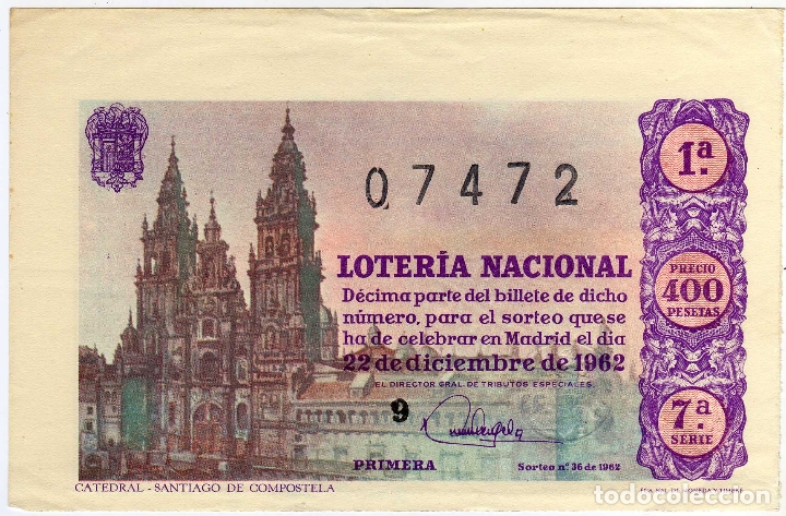 Nationale spanische Lotterie: DECIMO LOTERIA NACIONAL - MADRID 22 DICIEMBRE DE 1962 - SORTEO 36 - CATEDRAL SANTIAGO DE COMPOSTELA
