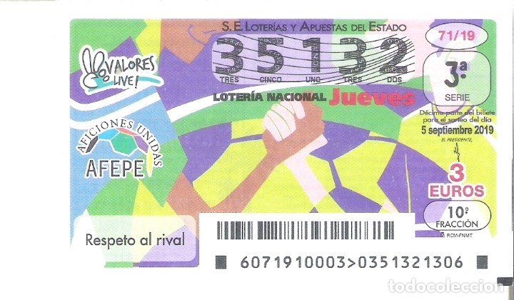 Nationale spanische Lotterie: 1 DECIMO LOTERIA JUEVES 5 SEPTIEMBRE 2019 - 71/19 FUTBOL - AFICIONES UNIDAS Y RESPETO AL RIVAL