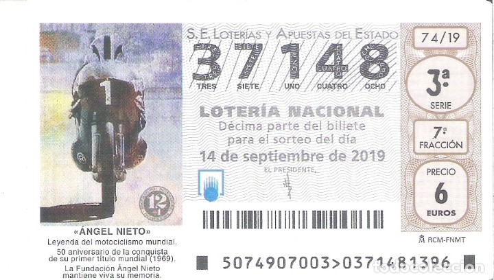 Nationale spanische Lotterie: 1 DECIMO LOTERIA SABADO 14 SEPTIEMBRE 2019 - 74/19 - ANGEL NIETO - LEYENDA MOTOCICLISMO 12+1