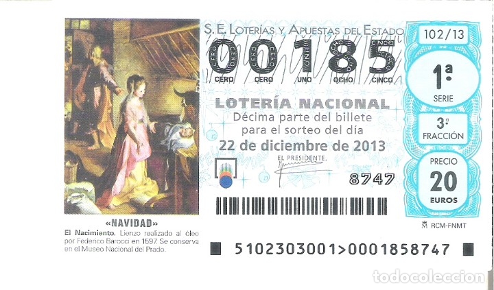 Loter&iacute;a Nacional: 1 DECIMO LOTERIA DEL SABADO - 22 DICIEMBRE 2013 - 102/13 - NAVIDAD - NACIMIENTO ( MUSEO PRADO )