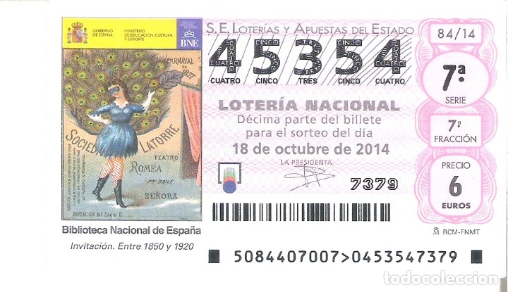 Nationale spanische Lotterie: 1 DECIMO LOTERIA DEL SABADO - 18 OCTUBRE 2014 - 84/14 - CAPICUA - INVITACION CARNAVAL A&Ntilde;OS 1800