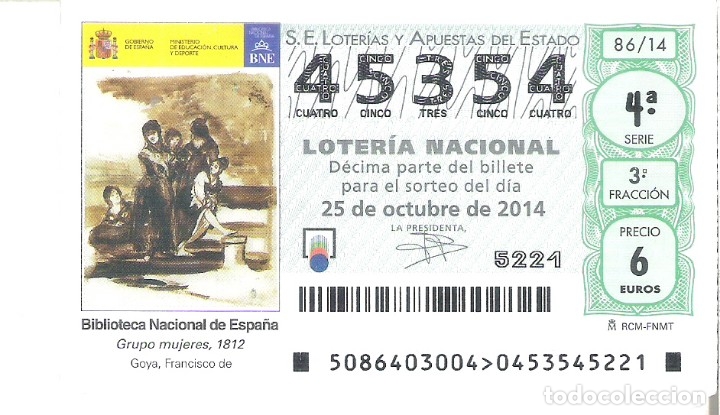 Nationale spanische Lotterie: 1 DECIMO LOTERIA DEL SABADO - 25 OCTUBRE 2014 - 86/14 - CAPICUA - GRUPO MUJERES ( FCO DE GOYA )