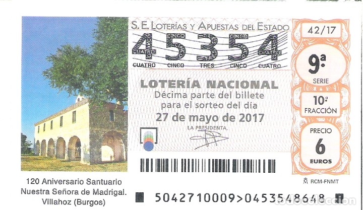 Nationale spanische Lotterie: 1 DECIMO LOTERIA NACIONAL SABADO - 27 MAYO 2017 - 42/17 - NTRA SRA DE MADRIGAL - VILLAHOZ ( BURGOS )