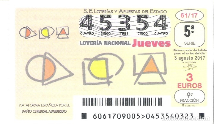 Nationale spanische Lotterie: 1 DECIMO LOTERIA NACIONAL JUEVES 3 AGOSTO 2017 61/17 CAPICUA PLATAFORMA  DEL DA&Ntilde;O CEREBRAL ADQUIRIDO