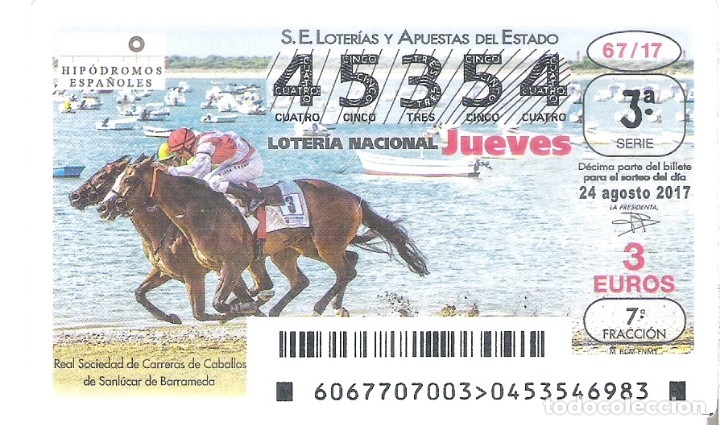 Nationale spanische Lotterie: 1 DECIMO LOTERIA NACIONAL JUEVES 24 AGOSTO 2017 67/17 CAPICUA HIPODROMOS SANLUCAR D BARRAMEDA CADIZ