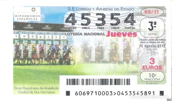 Nationale spanische Lotterie: 1 DECIMO LOTERIA NACIONAL JUEVES 31 AGOSTO 2017 69/17 CAPICUA HIPICA HIPODROMO DOS HERMANAS (SEVILLA