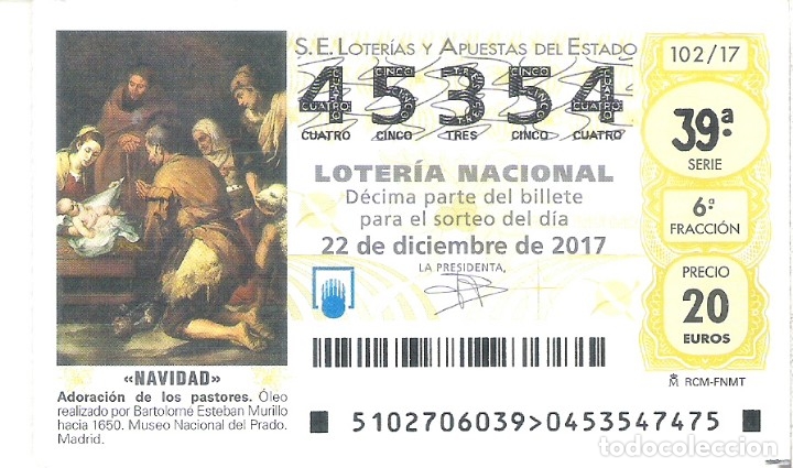 Loter&iacute;a Nacional: 1 DECIMO LOTERIA SABADO - 22 DICIEMBRE 2017 102/17 NAVIDAD - CAPICUA ADORACION PASTORES MUSEO PRADO
