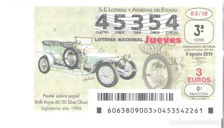 Nationale spanische Lotterie: 1 DECIMO LOTERIA NACIONAL JUEVES 9 AGOSTO 2018 63/18 CAPICUA COCHES VEHICULOS ANTIGUOS -ROLLS ROYCE