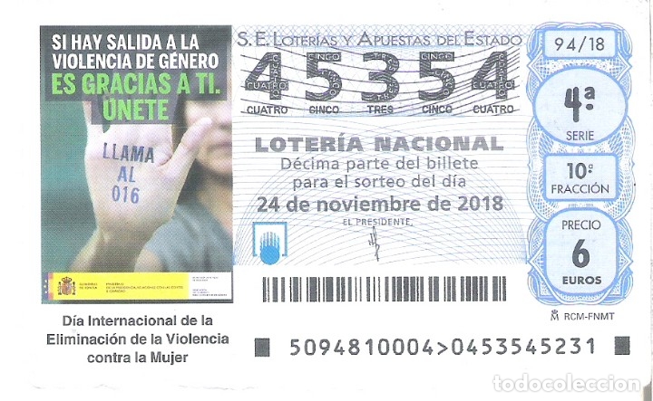 Loterie Nationale: 1 DECIMO LOTERIA SABADO 24 NOVIEMBRE 2018 94/18 CAPICUA DIA INTERNACIONAL DE LA NO VIOLENCIA GENERO