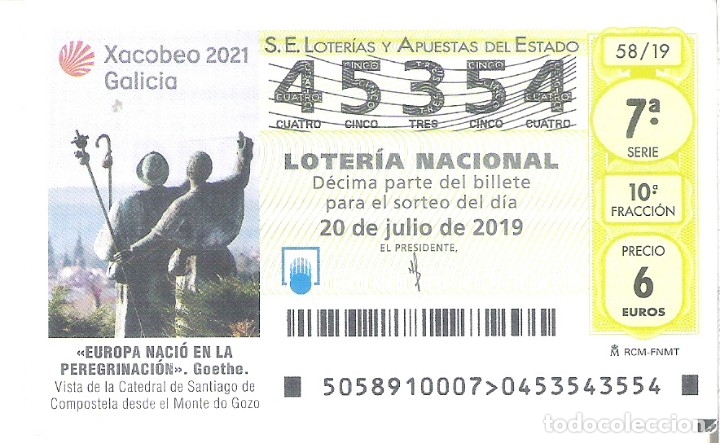 Loterie Nationale: 1 DECIMO LOTERIA SABADO 20 JULIO 2019 58/19 CAPICUA VISTA CATEDRAL MONTE DO GOZO - CAMINO SANTIAGO