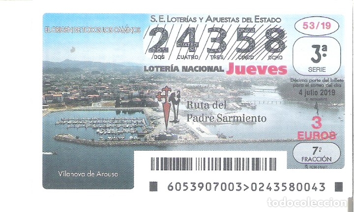 Loterie Nationale: 1 DECIMO LOTERIA JUEVES - 4 JULIO 2019 - 53/19 - VILANOVA DE AROUSA ( PONTEVEDRA )- CAMINO SANTIAGO