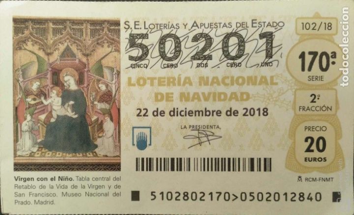 Loter&iacute;a Nacional: Espa&ntilde;a. Loter&iacute;a. 2018. Sorteo: 102 Virgen con el Ni&ntilde;o. Museo del Prado. Fecha: 22 diciembre