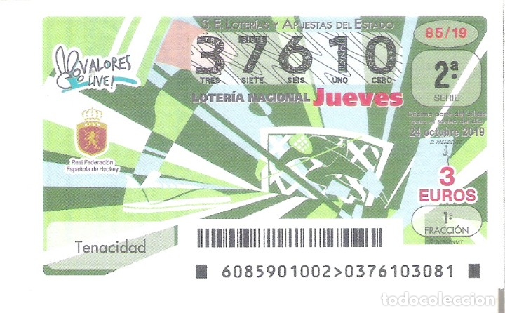 Nationale spanische Lotterie: 1 DECIMO LOTERIA NACIONAL JUEVES 24 OCTUBRE 2019 85/19 - FEDERACION HOCKEY - VALORES - TENACIDAD