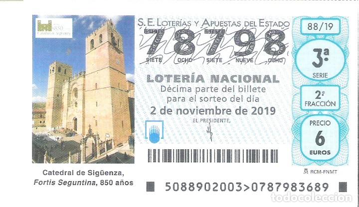 National Spanish Lottery: 1 DECIMO LOTERIA NACIONAL SABADO 2 NOVIEMBRE 2019 - 88/19 - CATEDRAL DE SIG&Uuml;ENZA ( GUADALAJARA )