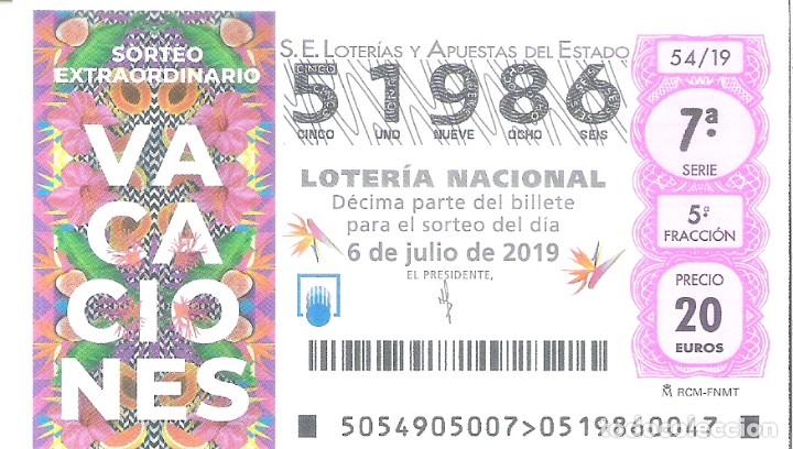Nationale spanische Lotterie: 1 DECIMO LOTERIA SABADO - 6 JULIO 2019 - 54/19 - SORTEO EXTRAORDINARIO DE VACACIONES