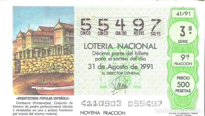 Nationale spanische Lotterie: 1 DECIMO LOTERIA DEL SABADO - 31 AGOSTO 1991 - 41/91 - HORREOS DE PIEDRA EN COMBARRO ( PONTEVEDRA )