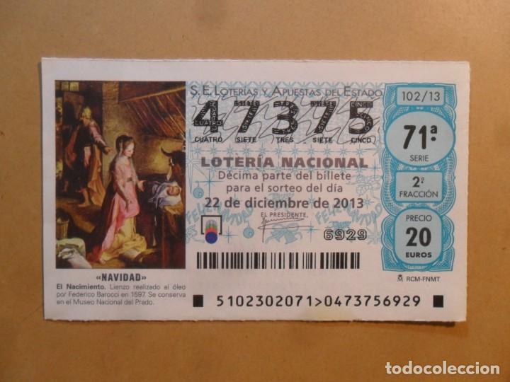 Loter&iacute;a Nacional: DECIMO N&ordm; 47375 - 22 DICIEMBRE 2013 - 102/13 - NAVIDAD - EL NACIMIENTO, MUSEO DEL PRADO