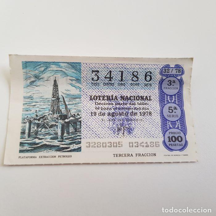 Nationale spanische Lotterie: LOTER&Iacute;A NACIONAL, SORTEO 32/78, 19 AGOSTO 1978, PLATAFORMA EXTRACCI&Oacute;N PETR&Oacute;LEO, N&ordm; 34186
