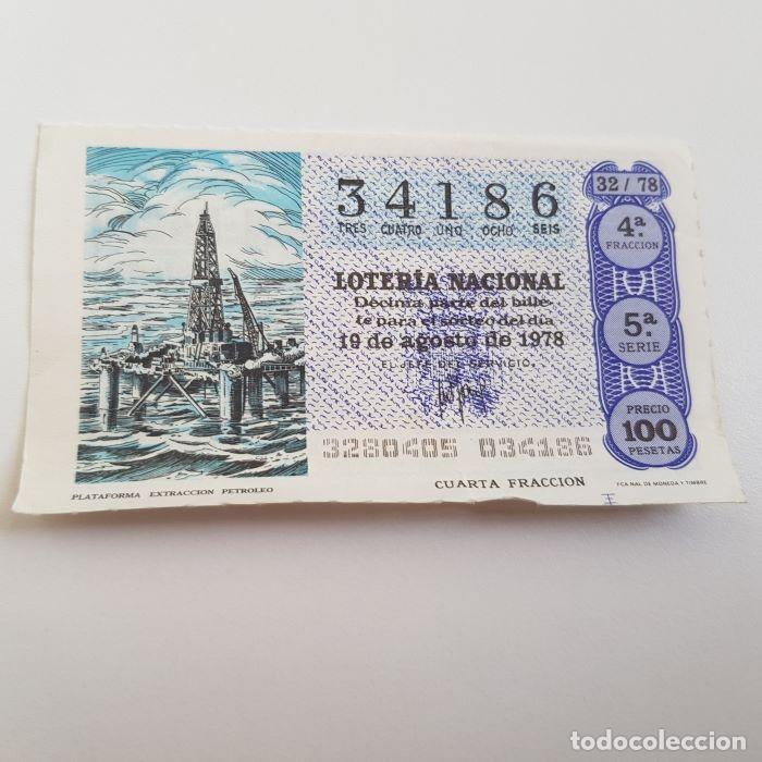 Nationale spanische Lotterie: LOTER&Iacute;A NACIONAL, SORTEO 32/78, 19 AGOSTO 1978, PLATAFORMA EXTRACCI&Oacute;N PETR&Oacute;LEO, N&ordm; 34186