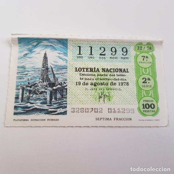 Nationale spanische Lotterie: LOTER&Iacute;A NACIONAL, SORTEO 32/78, 19 AGOSTO 1978, PLATAFORMA EXTRACCI&Oacute;N PETR&Oacute;LEO, N&ordm; 11299