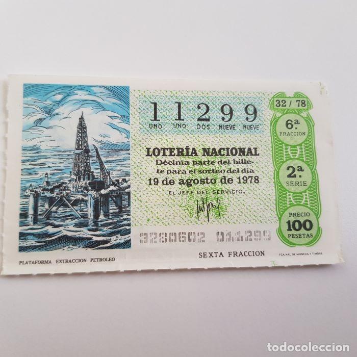 Nationale spanische Lotterie: LOTER&Iacute;A NACIONAL, SORTEO 32/78, 19 AGOSTO 1978, PLATAFORMA EXTRACCI&Oacute;N PETR&Oacute;LEO, N&ordm; 11299