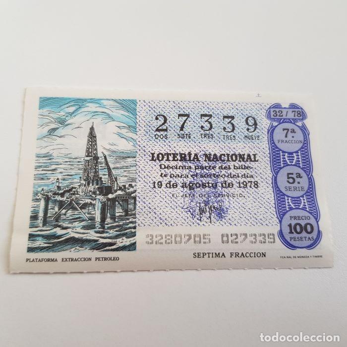 Loterie Nationale: LOTER&Iacute;A NACIONAL, SORTEO 32/78, 19 AGOSTO 1978, PLATAFORMA EXTRACCI&Oacute;N PETR&Oacute;LEO, N&ordm; 27339