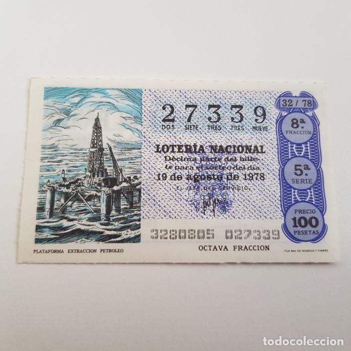 Loterie Nationale: LOTER&Iacute;A NACIONAL, SORTEO 32/78, 19 AGOSTO 1978, PLATAFORMA EXTRACCI&Oacute;N PETR&Oacute;LEO, N&ordm; 27339